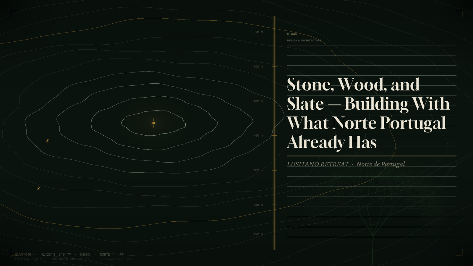 Stone Wood and Slate — Building With What Norte Portugal Already Has
